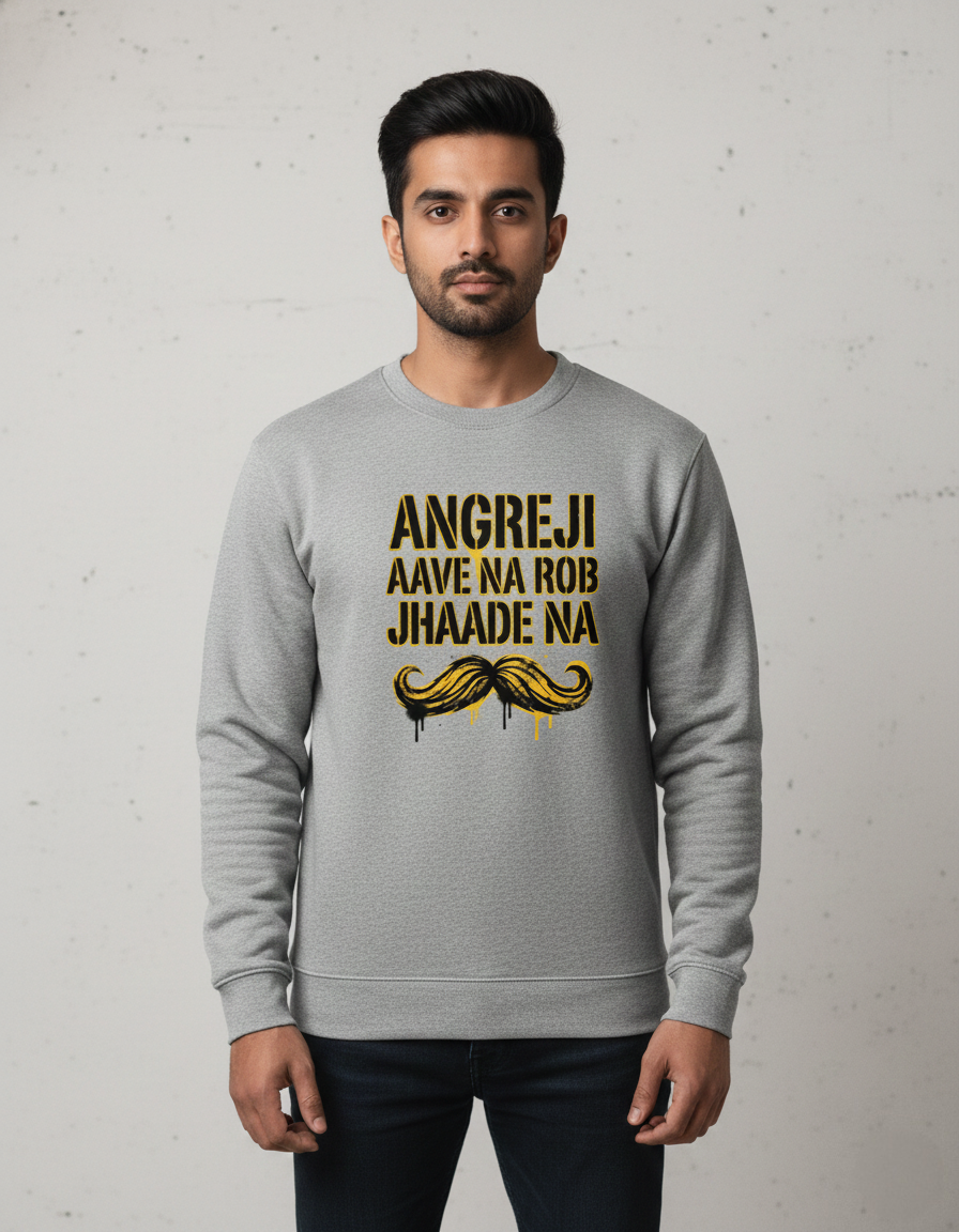 Unisex Sweatshirt - Angreji aawe na rob jhaade na
